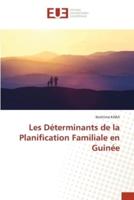 Les Déterminants De La Planification Familiale En Guinée