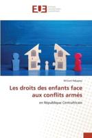 Les Droits Des Enfants Face Aux Conflits Armés