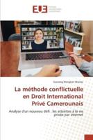 La Méthode Conflictuelle En Droit International Privé Camerounais