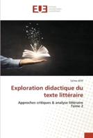 Exploration Didactique Du Texte Littéraire
