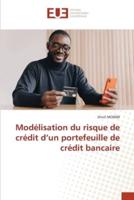 Modélisation Du Risque De Crédit D'un Portefeuille De Crédit Bancaire