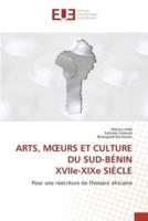 ARTS, MOEURS ET CULTURE DU SUD-BÉNIN XVIIe-XIXe SIÈCLE