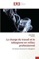 La Charge Du Travail Et Le Tabagisme En Milieu Professionnel