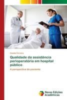 Qualidade Da Assistência Perioperatória Em Hospital Público