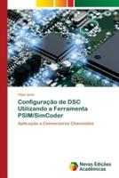 Configuração De DSC Utilizando a Ferramenta PSIM/SimCoder