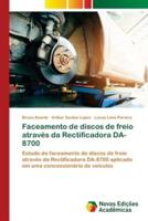 Faceamento De Discos De Freio Através Da Rectificadora DA-8700