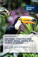 Cultural Construction of Body Image Among Efik Women in Nigeria