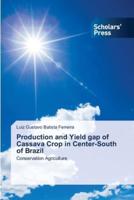 Production and Yield Gap of Cassava Crop in Center-South of Brazil