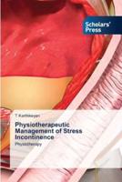 Physiotherapeutic Management of Stress Incontinence