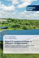 Solar P V System Analysis in Different Configurations