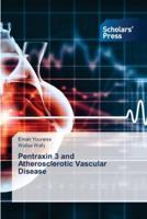 Pentraxin 3 and Atherosclerotic Vascular Disease