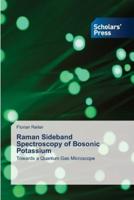 Raman Sideband Spectroscopy of Bosonic Potassium