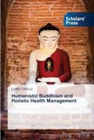 Humanistic Buddhism and Holistic Health Management