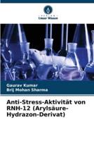 Anti-Stress-Aktivität Von RNH-12 (Arylsäure-Hydrazon-Derivat)