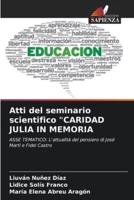 Atti Del Seminario Scientifico "CARIDAD JULIA IN MEMORIA