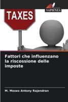 Fattori Che Influenzano La Riscossione Delle Imposte