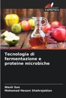 Tecnologia Di Fermentazione E Proteine Microbiche