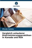 Vergleich Unlauterer Diskriminierungspraktiken in Kanada Und RSA