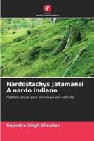 Nardostachys Jatamansi A Nardo Indiano