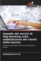 Impatto Dei Servizi Di Digi-Banking Sulla Soddisfazione Dei Clienti Delle Banche