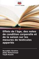 Effets De L'âge, Des Notes De Condition Corporelle Et De La Saison Sur Les Mesures De Testicules Appariés