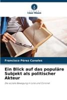 Ein Blick Auf Das Populäre Subjekt Als Politischer Akteur