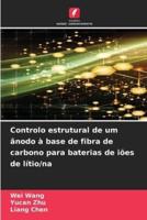 Controlo Estrutural De Um Ânodo À Base De Fibra De Carbono Para Baterias De Iões De Lítio/na