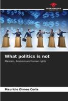 What Politics Is Not