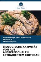 Biologische Aktivität Von Aus Austernschalen Extrahiertem Chitosan