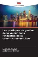 Les Pratiques De Gestion De La Valeur Dans L'industrie De La Construction En Libye