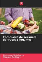 Tecnologia De Secagem De Frutas E Legumes
