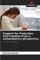 Support for Protection and Freedom from a Contemporary Perspective