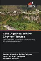 Caso Aguinda Contro Chevron-Texaco