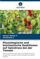 Physiologische Und Biochemische Reaktionen Auf Salzstress Bei Der Tomate