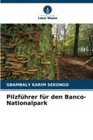 Pilzführer Für Den Banco-Nationalpark