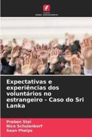 Expectativas E Experiências Dos Voluntários No Estrangeiro - Caso Do Sri Lanka