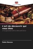 L'art De Découvrir Qui Vous Êtes