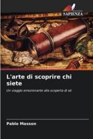 L'arte Di Scoprire Chi Siete