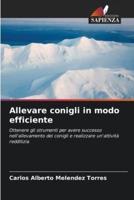 Allevare Conigli in Modo Efficiente