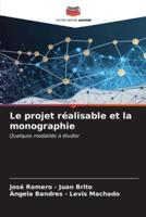 Le Projet Réalisable Et La Monographie