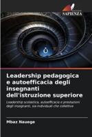 Leadership Pedagogica E Autoefficacia Degli Insegnanti Dell'istruzione Superiore