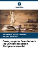 Cosa Juzgada Fraudulenta Im Venezolanischen Zivilprozessrecht
