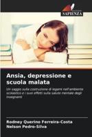 Ansia, Depressione E Scuola Malata