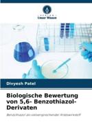 Biologische Bewertung Von 5,6- Benzothiazol-Derivaten