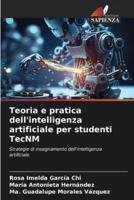 Teoria E Pratica Dell'intelligenza Artificiale Per Studenti TecNM