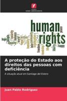 A Proteção Do Estado Aos Direitos Das Pessoas Com Deficiência