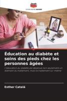 Éducation Au Diabète Et Soins Des Pieds Chez Les Personnes Âgées