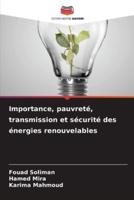 Importance, Pauvreté, Transmission Et Sécurité Des Énergies Renouvelables