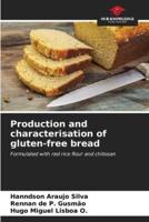 Production and Characterisation of Gluten-Free Bread