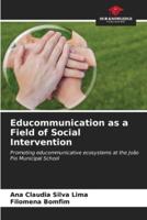 Educommunication as a Field of Social Intervention